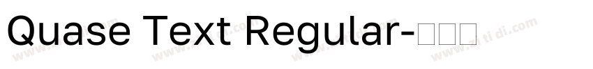 Quase Text Regular字体转换 Quase Text Regular字体转换